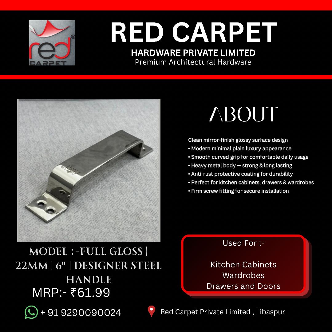 FULL GLOSS | 22MM | 6" | DESIGNER STEEL HANDLE